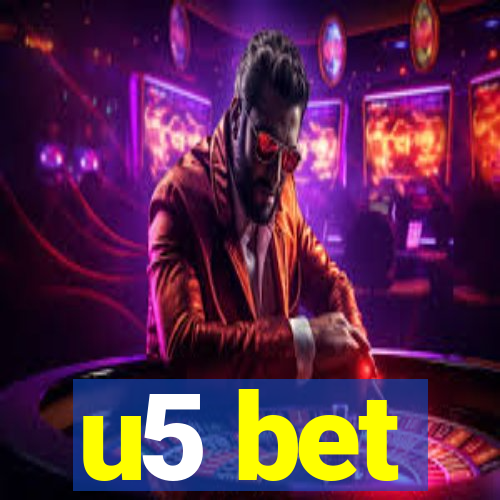 u5 bet